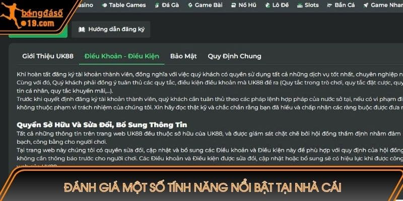 Đánh giá một số tính năng nổi bật tại nhà cái
